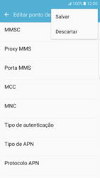 Como configurar a internet do seu aparelho (APN) - Samsung Galaxy S7 Edge - Passo 15