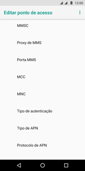 Como configurar a internet do seu aparelho (APN) - Motorola Moto E5 - Passo 12