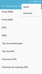 Como configurar a internet do seu aparelho (APN) - Samsung Galaxy S7 - Passo 15