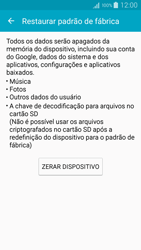 Como restaurar as configurações originais do seu aparelho - Samsung Galaxy A5 - Passo 6