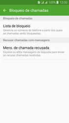 Como bloquear chamadas de um número específico - Samsung Galaxy J3 Duos - Passo 7