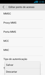 Como configurar a internet do seu aparelho (APN) - Huawei Y340 - Passo 16