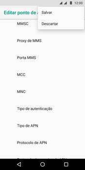 Como configurar a internet do seu aparelho (APN) - Motorola Moto G6 Play - Passo 16
