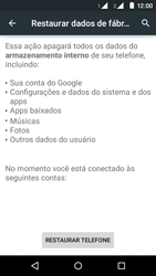 Como restaurar as configurações originais do seu aparelho - Motorola Moto E (2ª Geração) - Passo 6