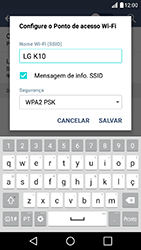 Como usar seu aparelho como um roteador de rede Wi-Fi - LG K10 - Passo 7