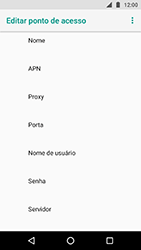 Como configurar a internet do seu aparelho (APN) - Motorola Moto X4 - Passo 11