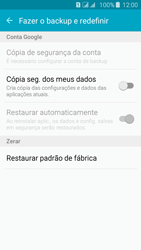 Como restaurar as configurações originais do seu aparelho - Samsung Galaxy J5 - Passo 5