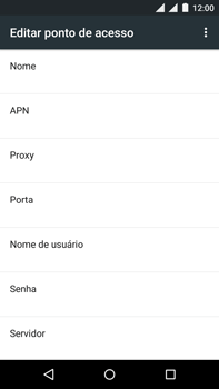 Como configurar a internet do seu aparelho (APN) - Motorola Moto X Play - Passo 13