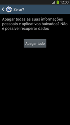 Como restaurar as configurações originais do seu aparelho - Samsung Galaxy S IV - Passo 8