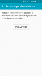 Como restaurar as configurações originais do seu aparelho - Samsung Galaxy J5 - Passo 7