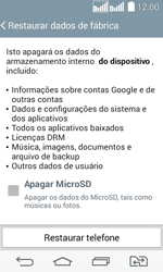 Como restaurar as configurações originais do seu aparelho - LG G2 Lite - Passo 8