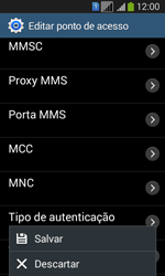 Como configurar a internet do seu aparelho (APN) - Samsung Galaxy Core Plus - Passo 16