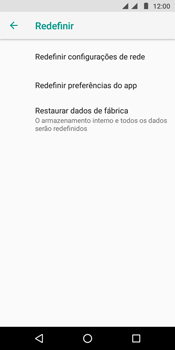 Como restaurar as configurações originais do seu aparelho - Motorola Moto G6 Play - Passo 6